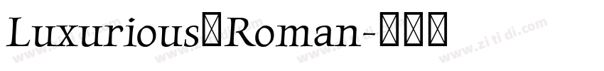 Luxurious　Roman字体转换